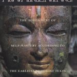 خرید و دانلود نسخه کامل کتاب The Doctrine of Awakening: The Attainment of Self-Mastery According to the Earliest Buddhist Texts