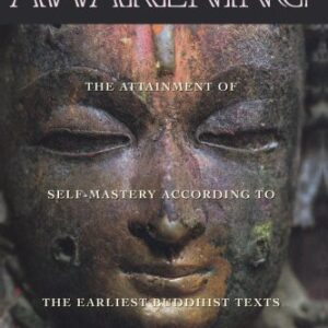 خرید و دانلود نسخه کامل کتاب The Doctrine of Awakening: The Attainment of Self-Mastery According to the Earliest Buddhist Texts