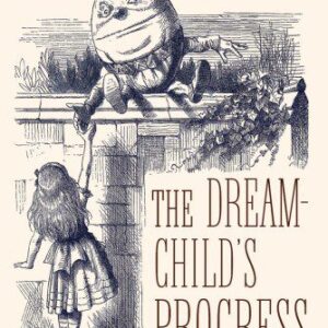 خرید و دانلود نسخه کامل کتاب The Dream-Child’s Progress and Other Essays