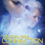 خرید و دانلود نسخه کامل کتاب The Dual Soul Connection: The Alien Agenda for Human Advancement