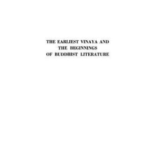 خرید و دانلود نسخه کامل کتاب The Earliest Vinaya and the Beginnings of Buddhist Literature
