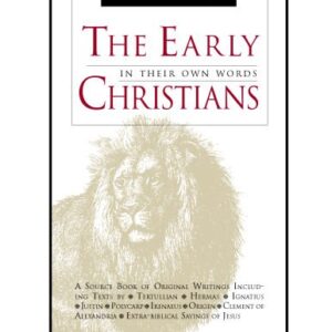 خرید و دانلود نسخه کامل کتاب The Early Christians: In Their Own Words