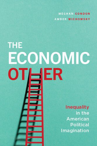 خرید و دانلود نسخه کامل کتاب The Economic Other: Inequality in the American Political Imagination_68e865da42c52.jpeg خرید و دانلود نسخه کامل کتاب The Economic Other: Inequality in the American Political Imagination