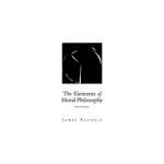 خرید و دانلود نسخه کامل کتاب The Elements of Moral Philosophy