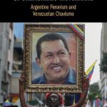 خرید و دانلود نسخه کامل کتاب The Emergence And Revival Of Charismatic Movements: Argentine Peronism And Venezuelan Chavismo