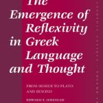 خرید و دانلود نسخه کامل کتاب The Emergence of Reflexivity in Greek Language and Thought: From Homer to Plato and Beyond