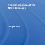 خرید و دانلود نسخه کامل کتاب The Emergence of the NIEO Ideology
