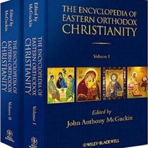 خرید و دانلود نسخه کامل کتاب The Encyclopedia of Eastern Orthodox Christianity, 2 Volume Set