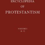 خرید و دانلود نسخه کامل کتاب The Encyclopedia of Protestantism