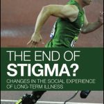 خرید و دانلود نسخه کامل کتاب The End of Stigma?: Changes in the Social Experience of Long-Term Illness