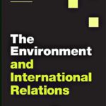 خرید و دانلود نسخه کامل کتاب The Environment and International Relations (Themes in International Relations)