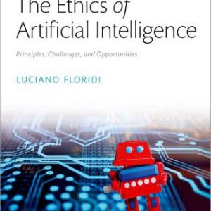 خرید و دانلود نسخه کامل کتاب The Ethics of Artificial Intelligence: Principles, Challenges, and Opportunities