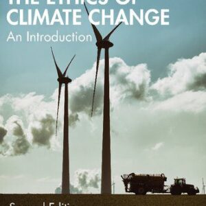 خرید و دانلود نسخه کامل کتاب The Ethics of Climate Change: An Introduction