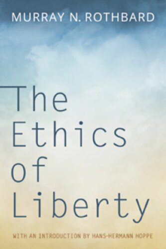 خرید و دانلود نسخه کامل کتاب The ethics of liberty_68e8e73eac8e6.jpeg خرید و دانلود نسخه کامل کتاب The ethics of liberty