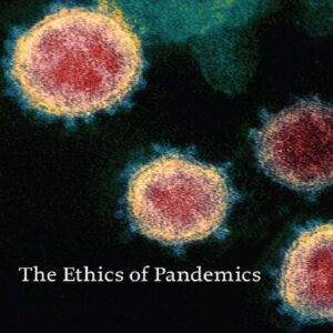 خرید و دانلود نسخه کامل کتاب The Ethics Of Pandemics