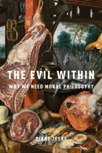 خرید و دانلود نسخه کامل کتاب The Evil Within: Why We Need Moral Philosophy_68fd85727c636.jpeg خرید و دانلود نسخه کامل کتاب The Evil Within: Why We Need Moral Philosophy