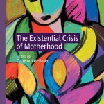 خرید و دانلود نسخه کامل کتاب The Existential Crisis of Motherhood