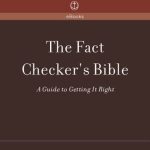 خرید و دانلود نسخه کامل کتاب The Fact Checker’s Bible; A Guide to Getting It Right