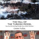 خرید و دانلود نسخه کامل کتاب The Fall of the Turkish Model: How the Arab Uprisings Brought Down Islamic Liberalism
