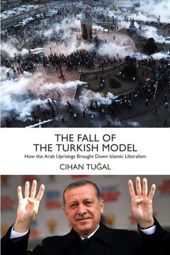 خرید و دانلود نسخه کامل کتاب The Fall of the Turkish Model: How the Arab Uprisings Brought Down Islamic Liberalism_68ea51d3f1e71.jpeg خرید و دانلود نسخه کامل کتاب The Fall of the Turkish Model: How the Arab Uprisings Brought Down Islamic Liberalism