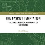 خرید و دانلود نسخه کامل کتاب The Fascist Temptation: Creating a Political Community of Experience