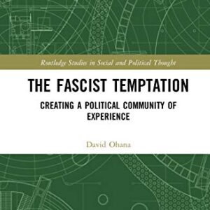 خرید و دانلود نسخه کامل کتاب The Fascist Temptation: Creating a Political Community of Experience