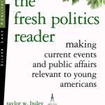 خرید و دانلود نسخه کامل کتاب The Fresh Politics Reader: Making Current Events And Public Affairs Relevant to Young Americans