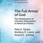 خرید و دانلود نسخه کامل کتاب The Full Armor of God: The Mobilization of Christian Nationalism in American Politics