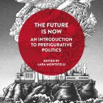 خرید و دانلود نسخه کامل کتاب The Future Is Now: An Introduction to Prefigurative Politics
