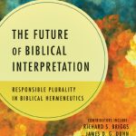 خرید و دانلود نسخه کامل کتاب The Future of Biblical Interpretation: Responsible Plurality in Biblical Hermeneutics