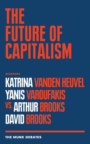 خرید و دانلود نسخه کامل کتاب The Future of Capitalism: Vanden Heuvel and Varoufakis vs. Brooks and Brooks_68f925d6f3997.jpeg خرید و دانلود نسخه کامل کتاب The Future of Capitalism: Vanden Heuvel and Varoufakis vs. Brooks and Brooks