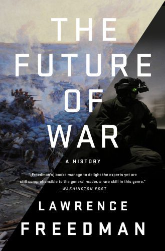 خرید و دانلود نسخه کامل کتاب The Future of War: A History_68f76b20e3876.jpeg خرید و دانلود نسخه کامل کتاب The Future of War: A History
