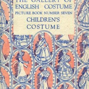 خرید و دانلود نسخه کامل کتاب The gallery of English costume : children’s costume.