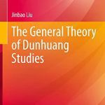خرید و دانلود نسخه کامل کتاب The General Theory of Dunhuang Studies