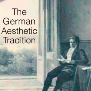 خرید و دانلود نسخه کامل کتاب The German Aesthetic Tradition