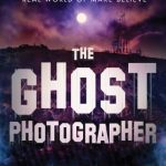 خرید و دانلود نسخه کامل کتاب The Ghost Photographer: A Hollywood Executive’s True Story of Discovering the Real World of Make-Believe
