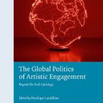 خرید و دانلود نسخه کامل کتاب The Global Politics of Artistic Engagement: Beyond the Arab Uprisings