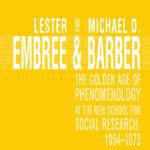 خرید و دانلود نسخه کامل کتاب The Golden Age of Phenomenology at the New School for Social Research, 1954–1973