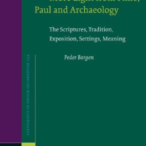 خرید و دانلود نسخه کامل کتاب The Gospel of John: More Light from Philo, Paul and Archaeology: The Scriptures, Tradition, Exposition, Settings, Meaning