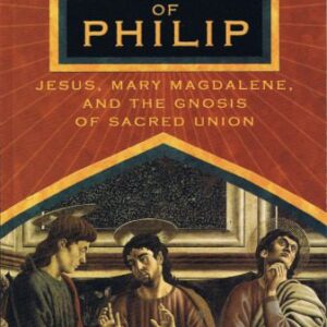 خرید و دانلود نسخه کامل کتاب The Gospel of Philip: Jesus, Mary Magdalene, and the Gnosis of Sacred Union
