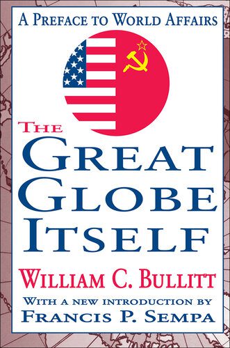 خرید و دانلود نسخه کامل کتاب The Great Globe Itself: A Preface to World Affairs_68f70daf900b2.jpeg خرید و دانلود نسخه کامل کتاب The Great Globe Itself: A Preface to World Affairs