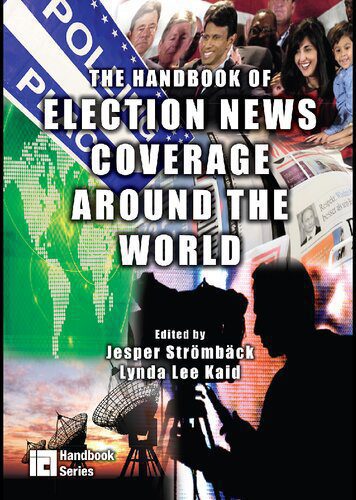 خرید و دانلود نسخه کامل کتاب The Handbook of Election News Coverage Around the World_68e552d899bf6.jpeg خرید و دانلود نسخه کامل کتاب The Handbook of Election News Coverage Around the World