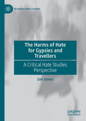 خرید و دانلود نسخه کامل کتاب The Harms of Hate for Gypsies and Travellers: A Critical Hate Studies Perspective_68e45224414fa.jpeg خرید و دانلود نسخه کامل کتاب The Harms of Hate for Gypsies and Travellers: A Critical Hate Studies Perspective