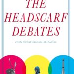 خرید و دانلود نسخه کامل کتاب The Headscarf Debates: Conflicts of National Belonging