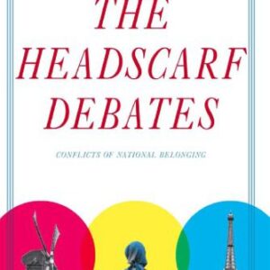 خرید و دانلود نسخه کامل کتاب The Headscarf Debates: Conflicts of National Belonging