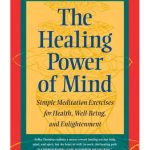 خرید و دانلود نسخه کامل کتاب The Healing Power of Mind: Simple Meditation Exercises for Health, Well-Being & Enlightenment