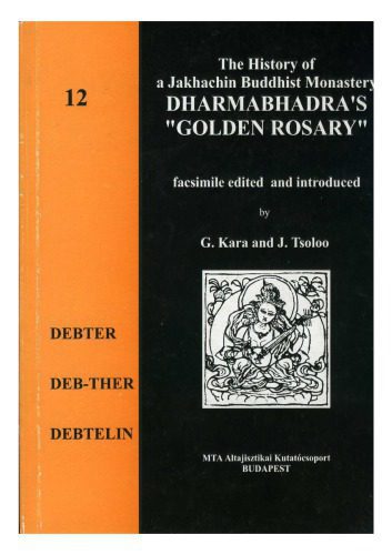 خرید و دانلود نسخه کامل کتاب The History of a Jakhachin Buddhist Monastery: Dharmabhadra’s “Golden Rosary”_68e18ea96720f.jpeg خرید و دانلود نسخه کامل کتاب The History of a Jakhachin Buddhist Monastery: Dharmabhadra’s “Golden Rosary”