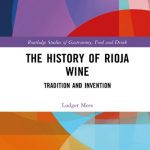 خرید و دانلود نسخه کامل کتاب The History of Rioja Wine: Tradition and Invention