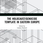خرید و دانلود نسخه کامل کتاب The Holocaust/Genocide Template in Eastern Europe