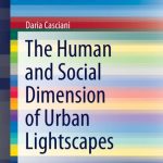 خرید و دانلود نسخه کامل کتاب The Human and Social Dimension of Urban Lightscapes